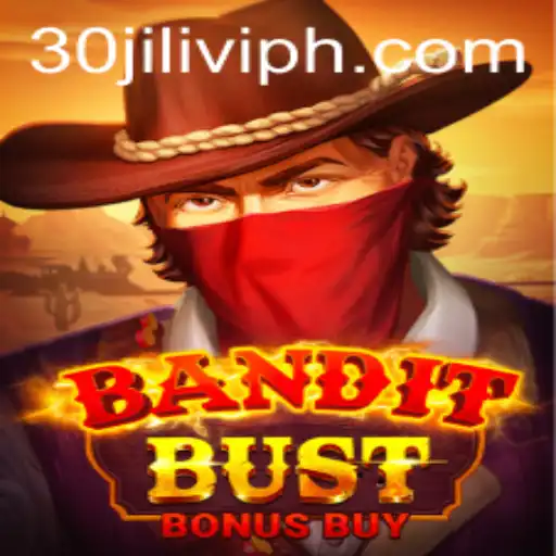 Unraveling the Excitement of BanditBustBonusBuy: The 30jili VIP Experience